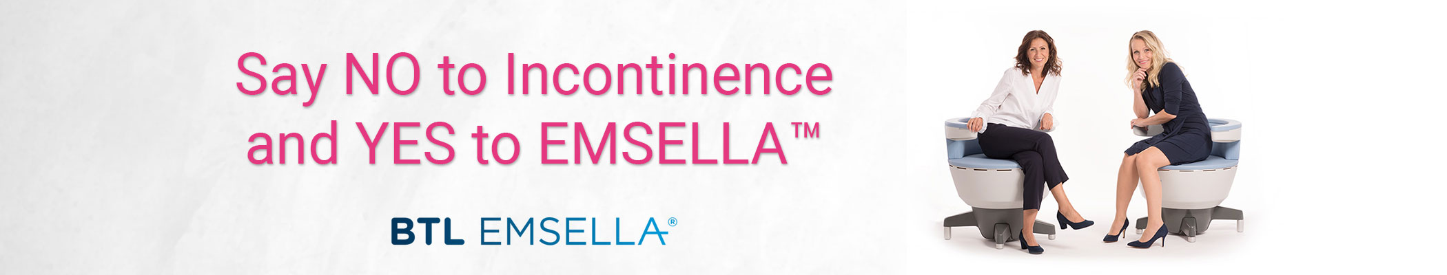 Say No to Incontinence and Say Yes to Emsella!